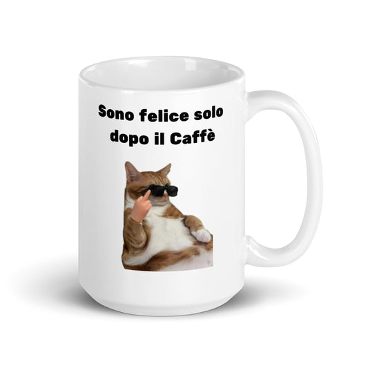 Tazza felice solo dopo il caffè☕