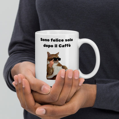 Tazza felice solo dopo il caffè☕