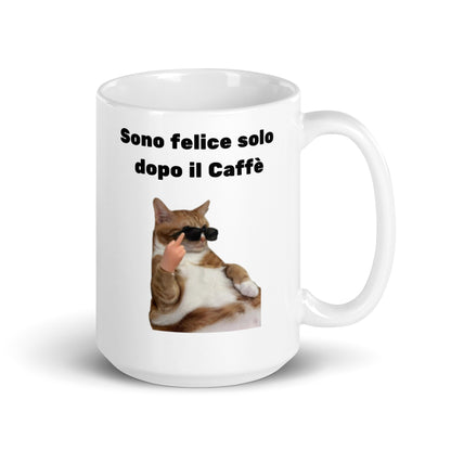 Tazza felice solo dopo il caffè☕
